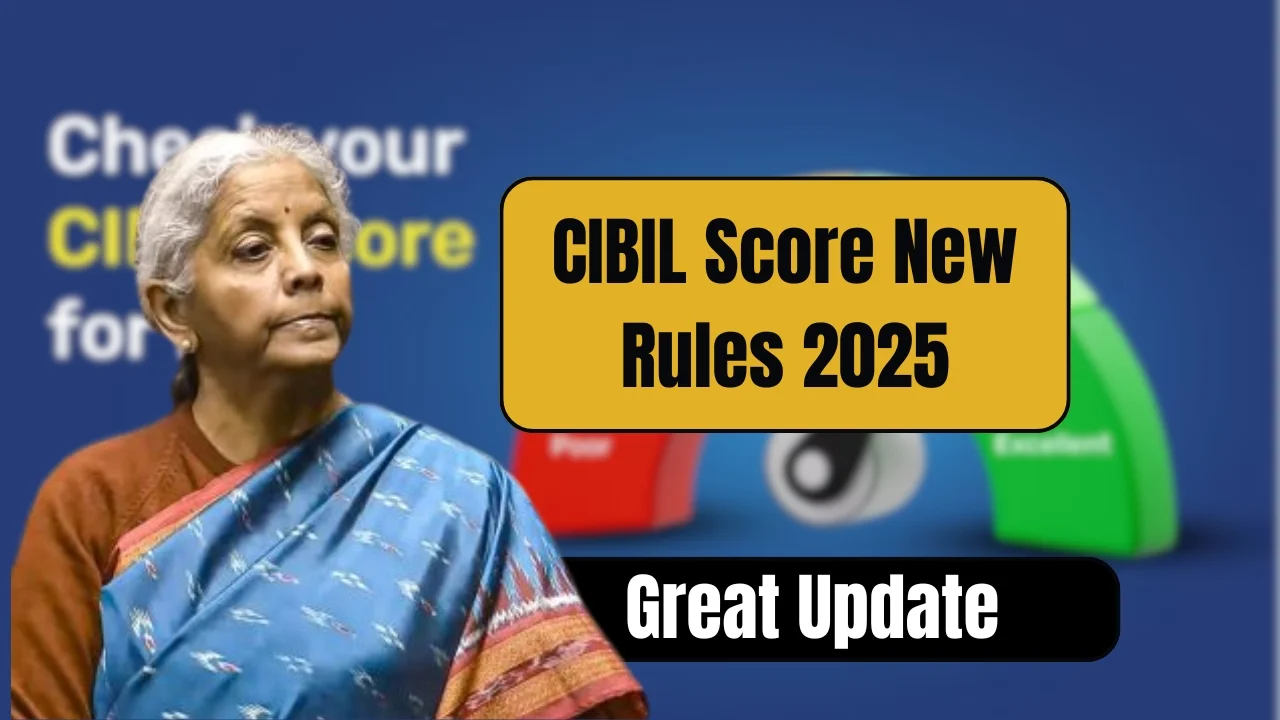 cibil score new rules 2025