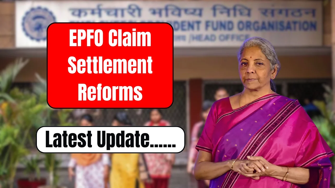 epfo claim settlement reforms