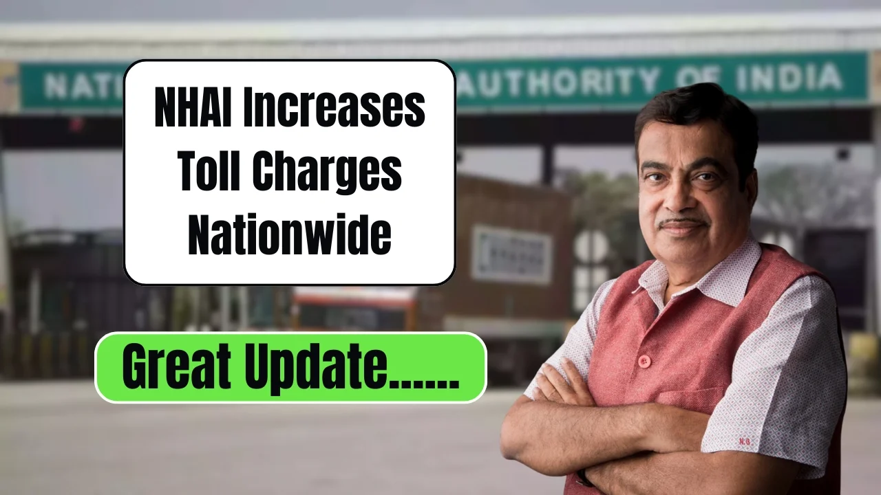 nhai increases toll charges nationwide